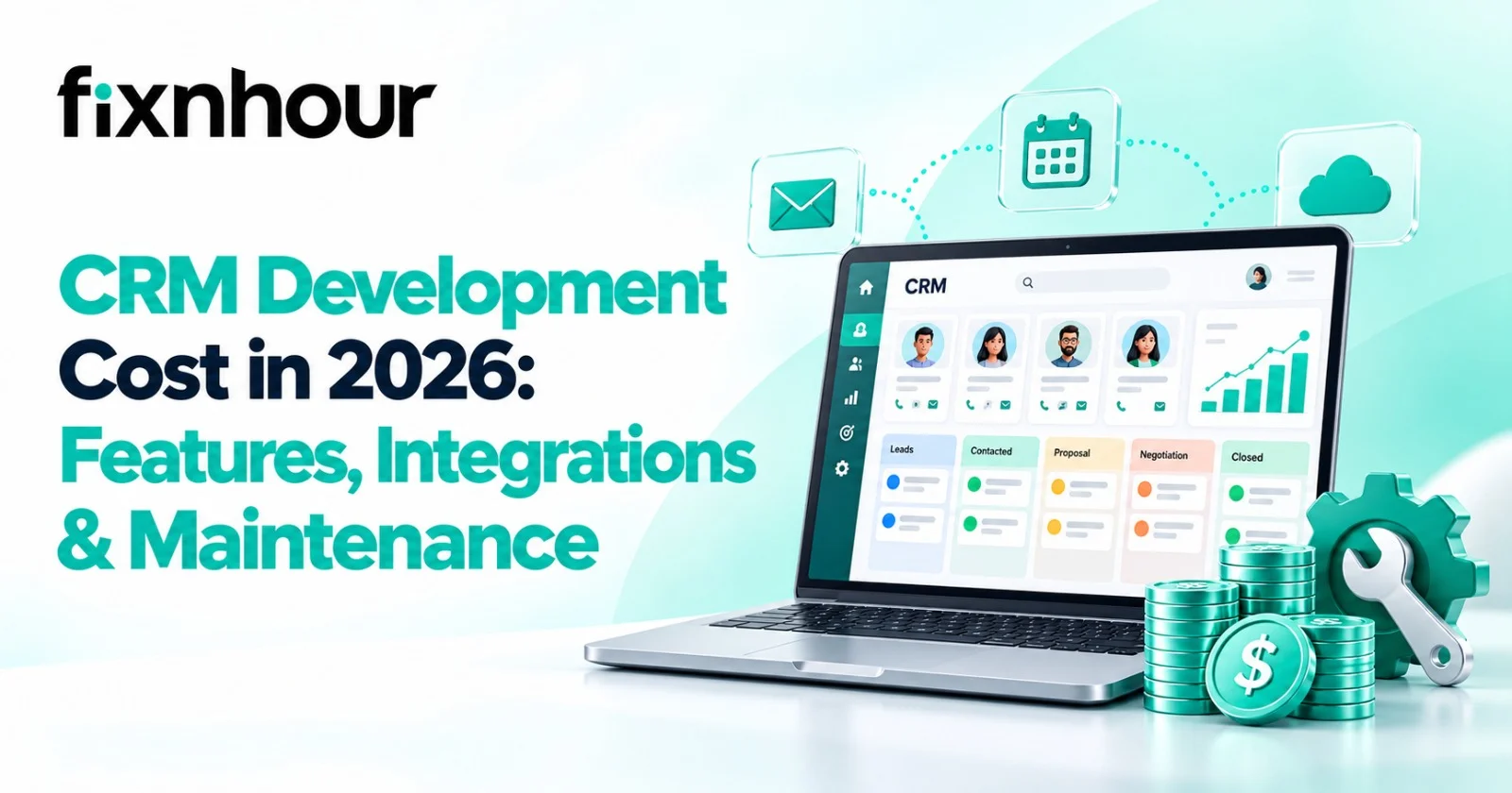 CRM Development Cost in 2026: Features, Integrations & Maintenance