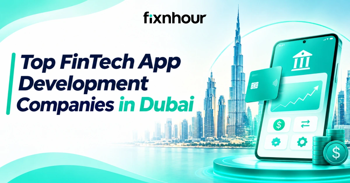 Top FinTech App Development Companies in Dubai