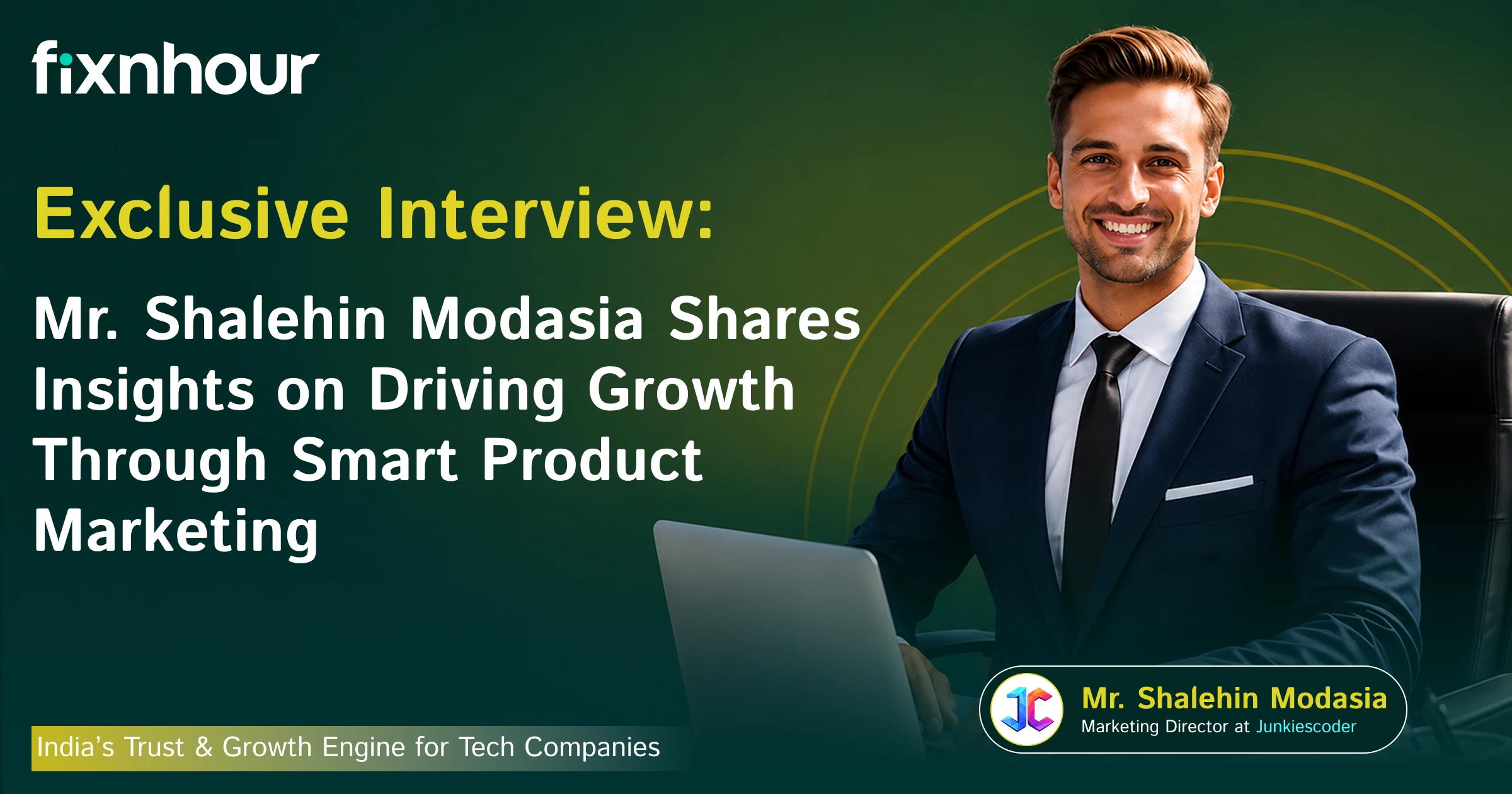 Executive Interview with Shalehin Modasia