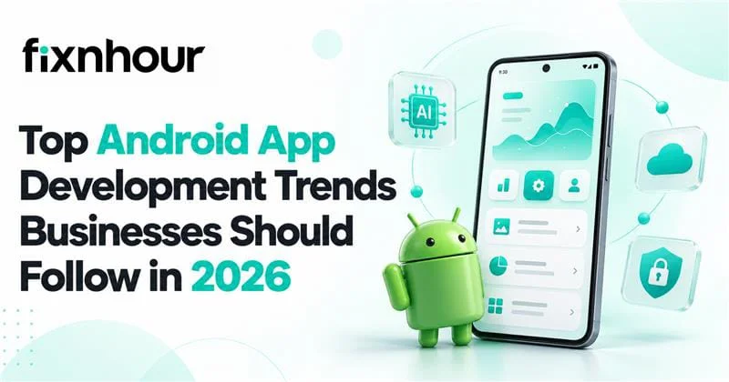 Top Android App Development Trends 