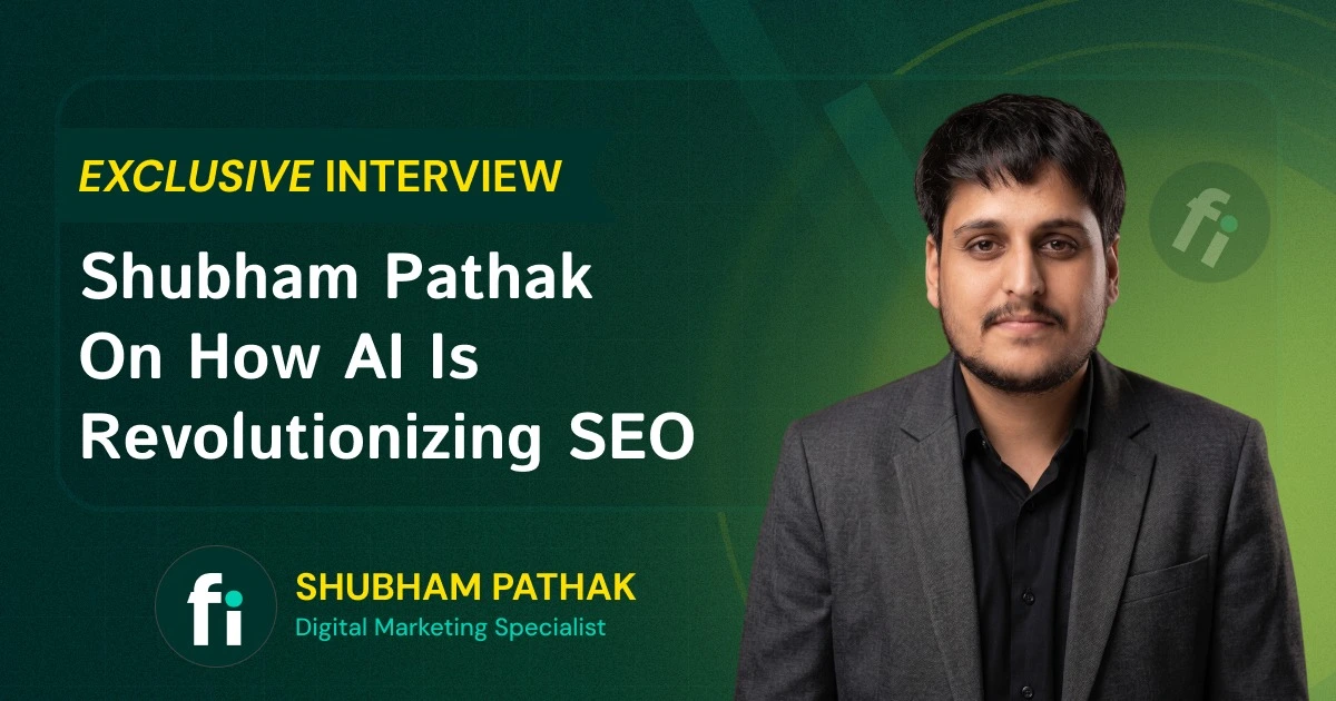 Exclusive Interview: Shubham Pathak on How AI is Revolutionizing SEO in 2026