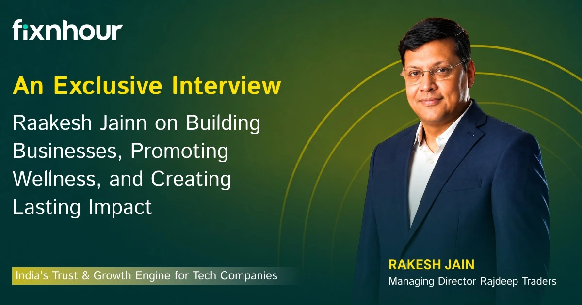 An Exclusive Interview with Rakesh Jain