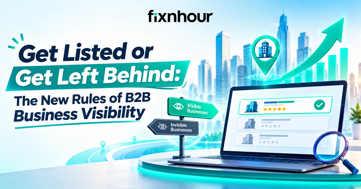 Get Listed or Get Left Behind: The New Rules of B2B Business Visibility