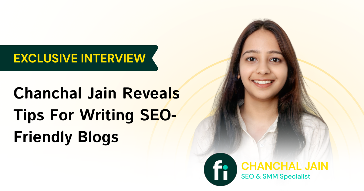 Exclusive Interview: Chanchal Jain